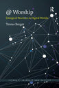 @ Worship: Liturgical Practices in Digital Worlds - Paperback