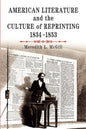 American Literature and the Culture of Reprinting, 1834-1853 - Paperback