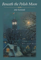 Beneath the Polish Moon - Hardcover