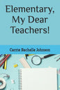 Elementary, My Dear Teachers! - Paperback