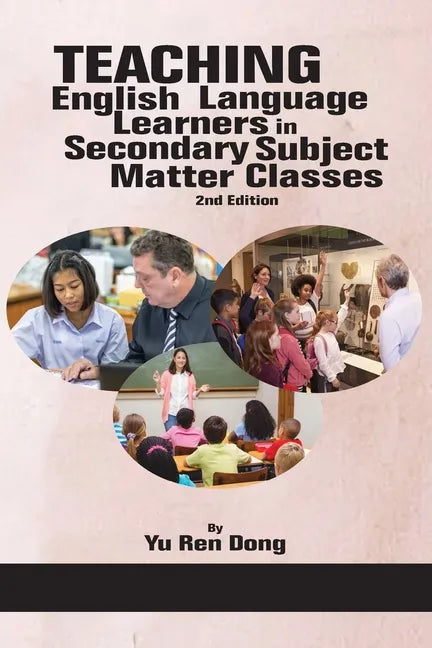 Teaching English Language Learners in Secondary Subject Matter Classes 2nd Edition - Paperback