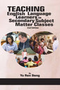 Teaching English Language Learners in Secondary Subject Matter Classes 2nd Edition - Paperback