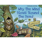 Why the Wind Blows 'Round the Bend - Paperback
