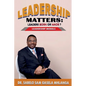 Leadership Matters Leaders Born or Made?: Leadership Models - Paperback