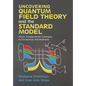 Uncovering Quantum Field Theory and the Standard Model - Hardcover