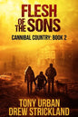 Flesh of the Sons: A Post Apocalyptic Thriller - Paperback