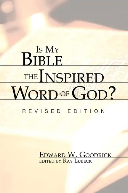Is My Bible the Inspired Word of God?: Revised Edition - Paperback