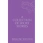 A Collection of Short Stories: Kisses and Wishes - Paperback