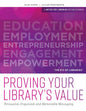 Proving Your Library's Value: Persuasive, Organized, and Memorable Messaging - Paperback