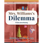 Mrs. Williams's Dilemma: A Book about Stealing - Paperback