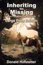 Inheriting the Missing - Large Print - Paperback