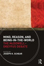 Mind, Reason, and Being-in-the-World: The McDowell-Dreyfus Debate - Paperback