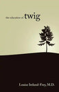 The Education of Twig - Paperback