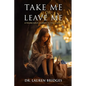 Take Me or Leave Me - Paperback