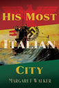 His Most Italian City - Paperback