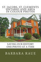 St. Jacobs, St. Clements Ontario and Area in Colour Photos: Saving Our History One Photo at a Time - Paperback