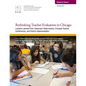 Rethinking Teacher Evaluation in Chicago: Lessons Learned from Classroom Observations, Principal-Teacher Conferences, and District Implementation - Paperback