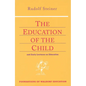 The Education of the Child: And Early Lectures on Education (Cw 293 & 66) Volume 25 - Paperback