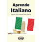 Aprende Italiano: Gramática, verbos, vocabulario, frases, ejercicios - Paperback