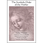 The Symbolic Order of the Mother - Paperback