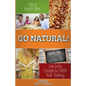 Eden's Health Plan - Go Natural!: Live Long Enough to Fulfill Your Destiny - Paperback
