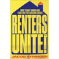 Renters Unite: How Tenant Unions Are Fighting the Housing Crisis - Paperback