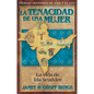 La Tenacidad de Una Mujer: La Vida de Ida Scudder - Paperback