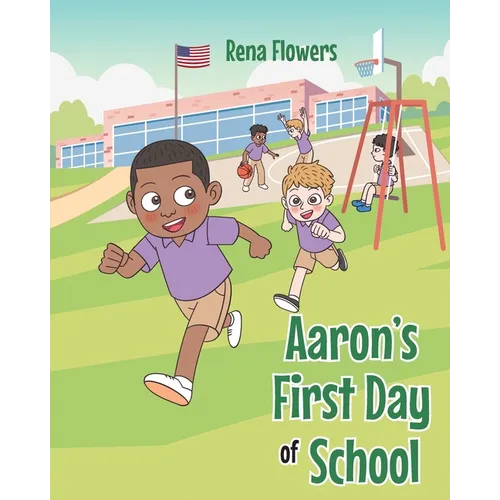 Aaron's First Day of School - Paperback