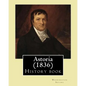 Astoria (1836) By: Washington Irving: History book - Paperback