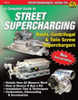 A Complete Guide to Street Supercharging - Paperback