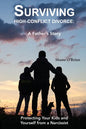 Surviving High-Conflict Divorce: Protecting Your Kids and Yourself from a Narcissist - Paperback