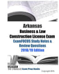 Arkansas Business & Law Construction License Exam ExamFOCUS Study Notes & Review Questions - Paperback