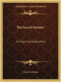 The Sacred Number: Its Origin and Applications - Paperback