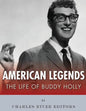 American Legends: The Life of Buddy Holly - Paperback