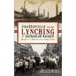 Coatesville and the Lynching of Zachariah Walker: Death in a Pennsylvania Steel Town - Hardcover