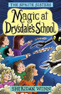 The Sprite Sisters: Magic at Drysdale's School (Vol 7) - Paperback