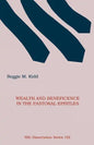 Wealth and Beneficence in the Pastoral Epistles: A Bourgeois Form of Early Christianity? - Paperback