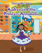 Audrey and the Princess Annabella - Paperback