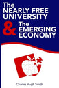 The Nearly Free University and the Emerging Economy: The Revolution in Higher Education - Paperback