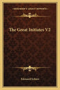 The Great Initiates V2 - Paperback