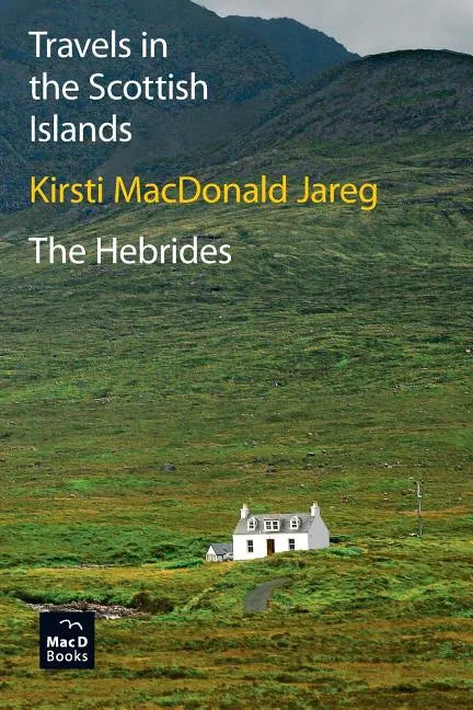 Travels in the Scottish Islands. The Hebrides - Paperback