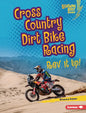 Cross Country Dirt Bike Racing: REV It Up! - Library Binding