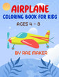 Airplane Coloring Book for Kids Ages 4 - 8 - Paperback