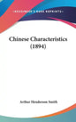 Chinese Characteristics (1894) - Hardcover