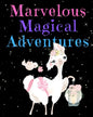 Marvelous Magical Adventures: Llama Write and Draw Activity Book for Girls - Paperback
