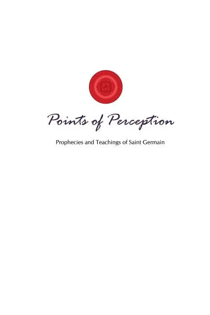 Points of Perception: Prophecies and Teachings of Saint Germain - Paperback