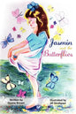 Jasmine and The Butterflies - Paperback