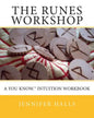 The Runes Workshop: A You know.(TM) Intuition Workbook - Paperback