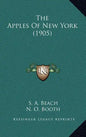 The Apples of New York (1905) - Hardcover