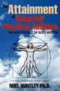 The Attainment of Superior Physical Abilities - Paperback